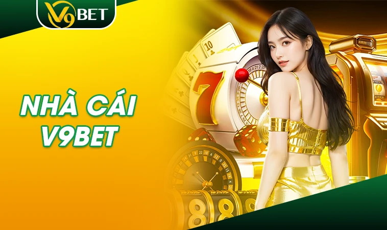 Trang chủ 30 Nhà Cái V9Bet - Website Cá Cược Đỉnh Cao Dành Cho Người Việt 2025